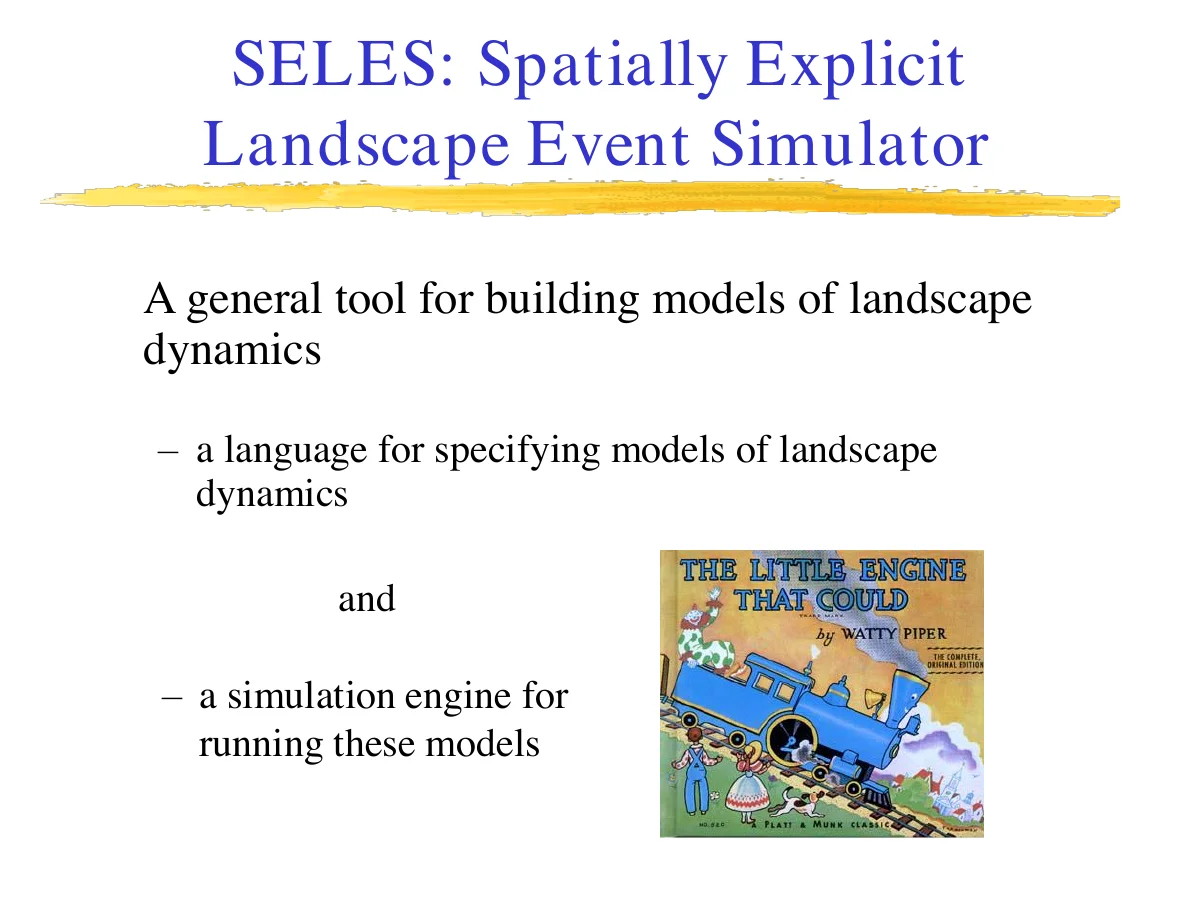 SELES: Spatially Explicit Landscape Event Simulator